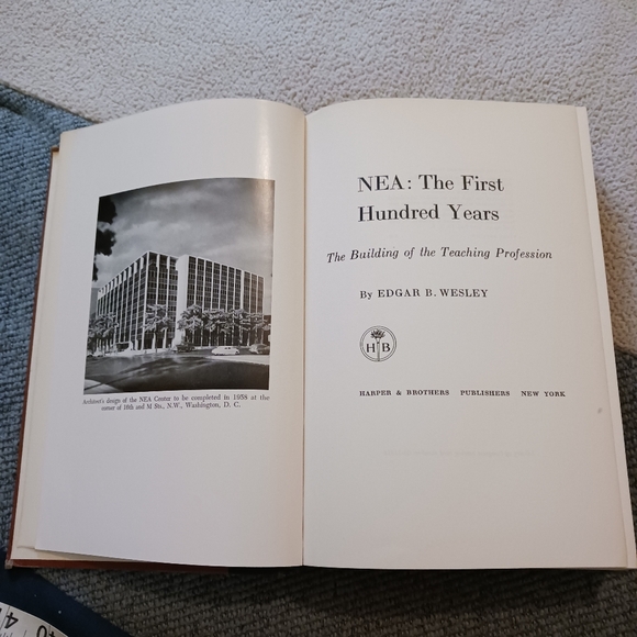 NEA : The First Hundred Years First Edition Print 1957 By Edgar B. Wesley - Picture 6 of 13